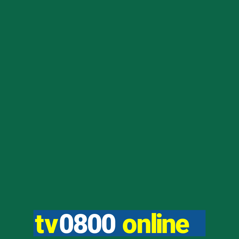 tv0800 online